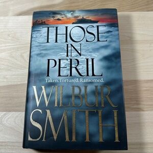 Those in Peril by Wilbur Smith Hardcover EUC